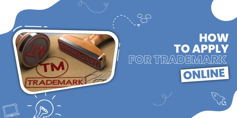 How to Apply for Trademark Online?