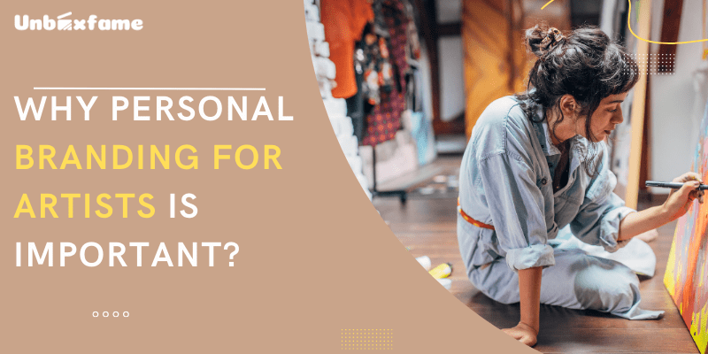 Why Personal Branding for Artist