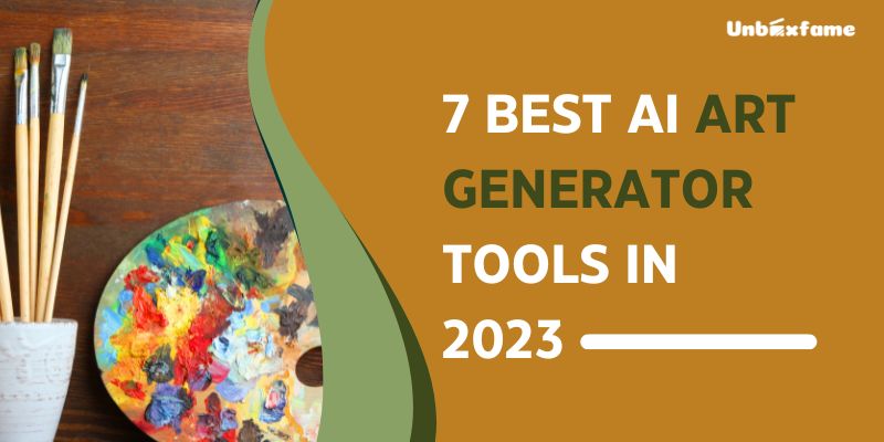 7 Best AI Art Generator Tools In 2023