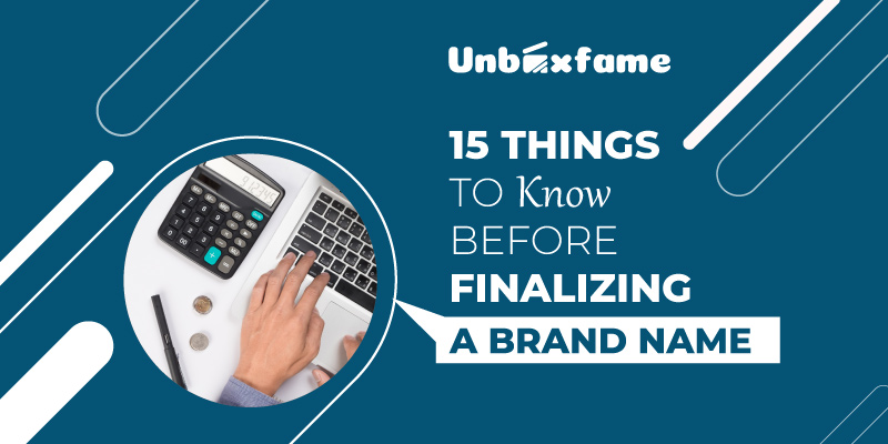 15 things to know before Finalizing a Brand Name