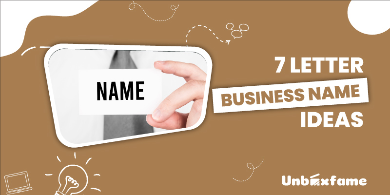 7 Letter Business Name Ideas