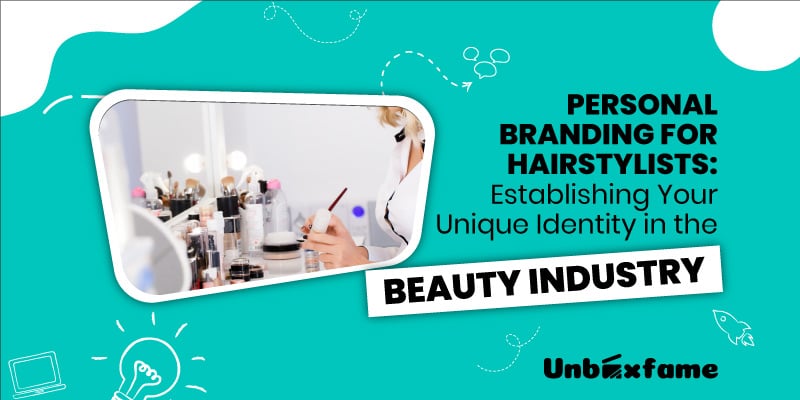 Personal-Branding-for-Hairstylists--Establishing-Your-Unique-Identity-in-the-Beauty-Industry