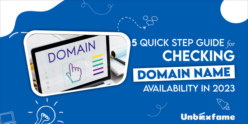 5 Quick Step Guide For Checking Domain Name Availability In 2023