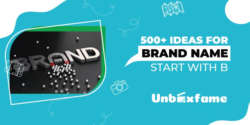 500+ Ideas for Brand Name Start with B