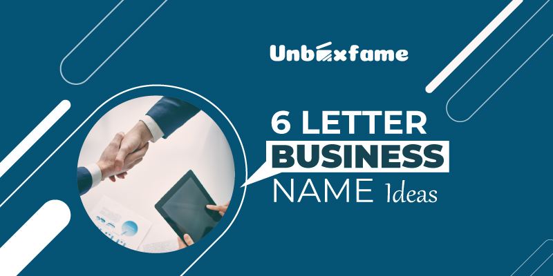 6 letter Business Name Ideas