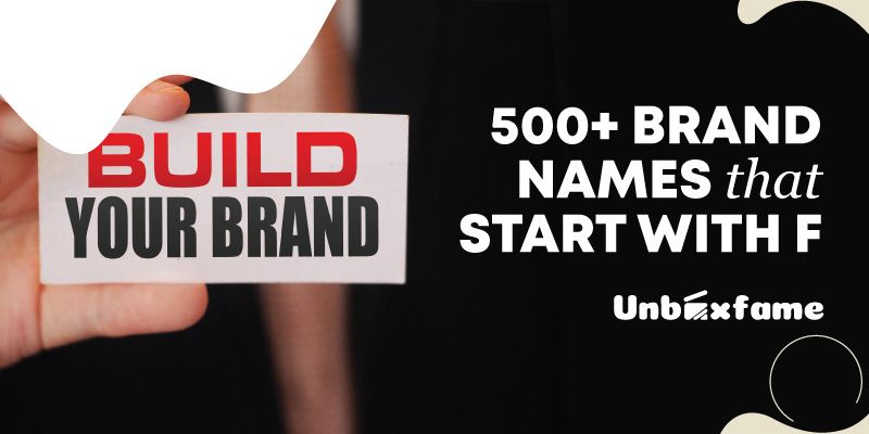 500+ Ideas for Brand Name Start with F - Unboxfame