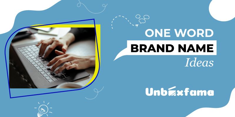 600+ One Word Brand Name Ideas