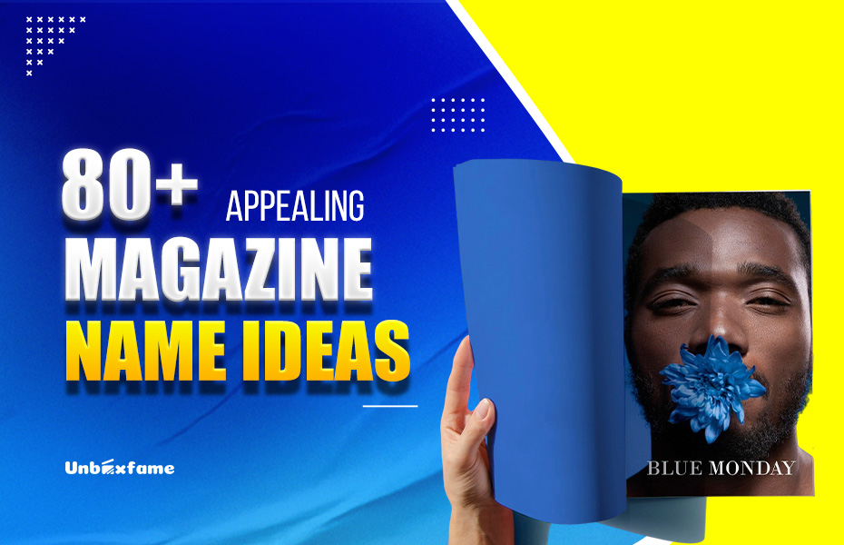 80 + Appealing Magazine Name Ideas