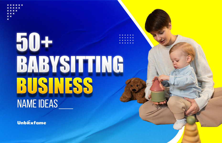 50+ Babysitting Business Names Ideas