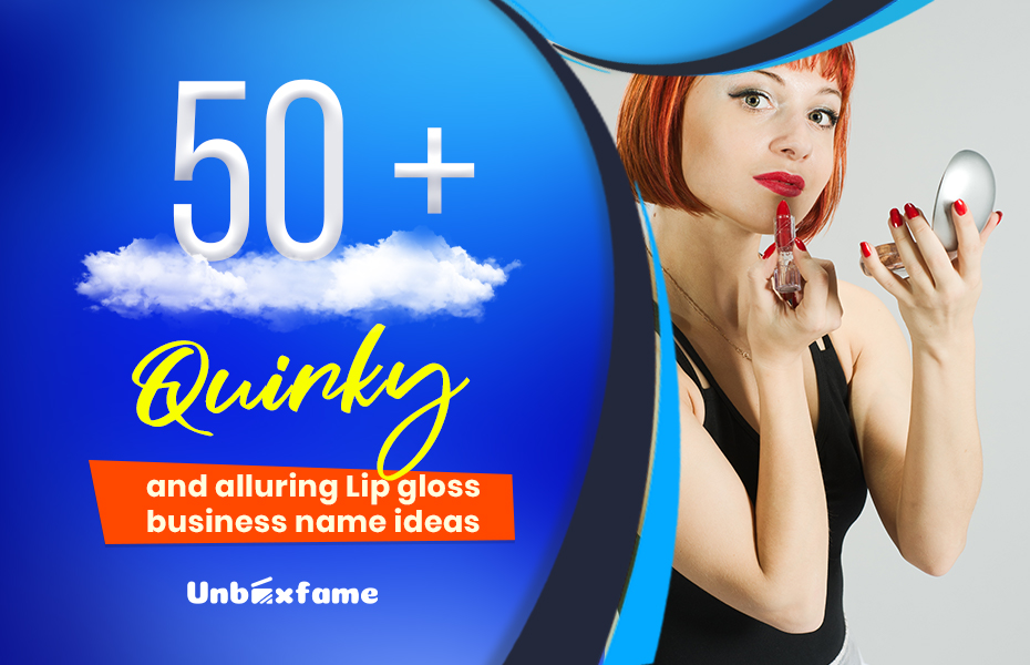 50+ Quirky and alluring Lip gloss business name ideas