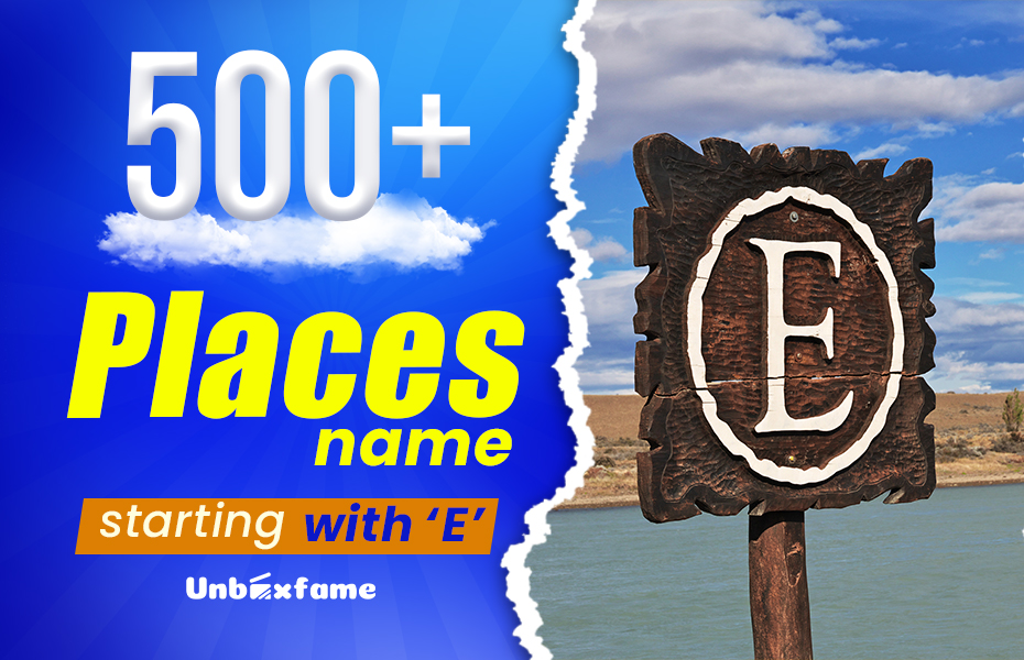 places name starting with e