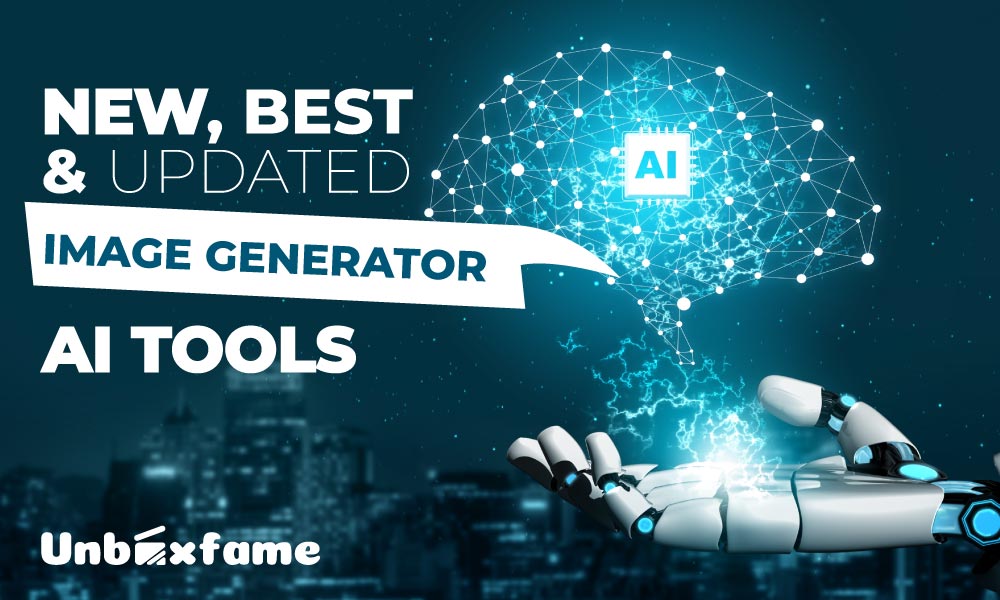 New, Best & Updated Image Generator AI Tools