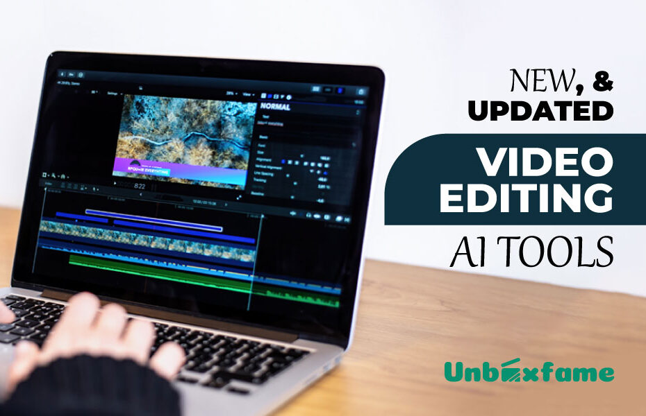 New, Best & Updated Video editing AI Tools