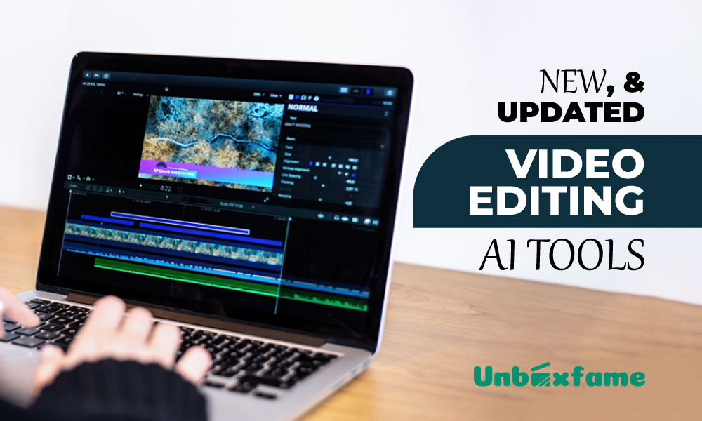 New, Best & Updated Video Editing AI Tools
