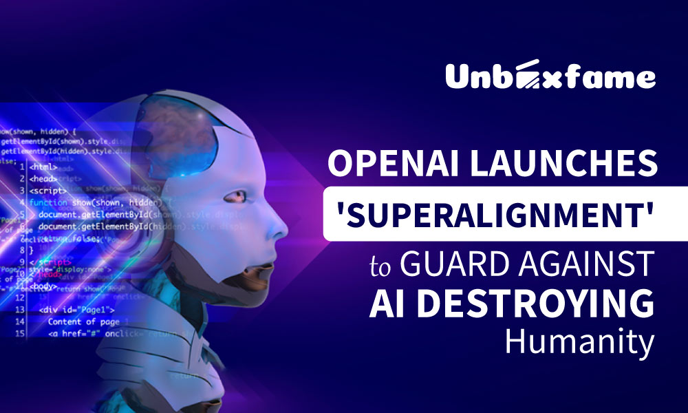 OpenAI Launches ‘Superalignment’ To Guard Against AI Destroying Humanity