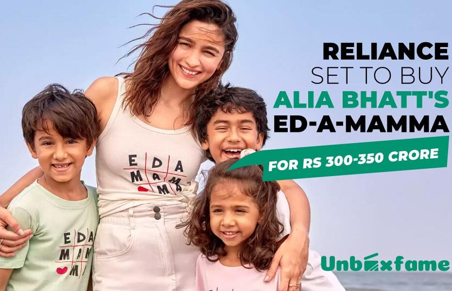Reliance set to buy Alia Bhatt’s Ed-a-mamma clothing brand for 300–350 crores