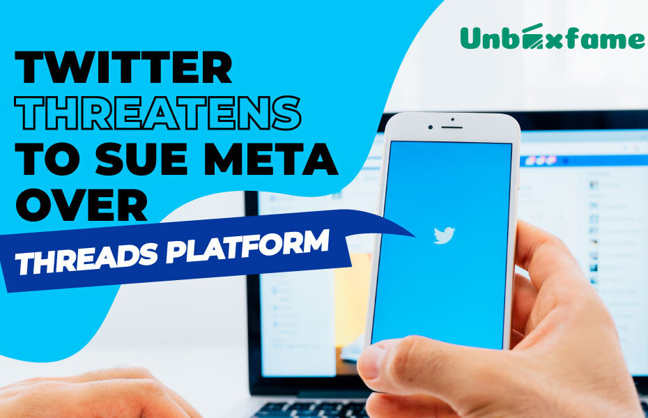 Twitter threatens to sue Meta over Threads platform