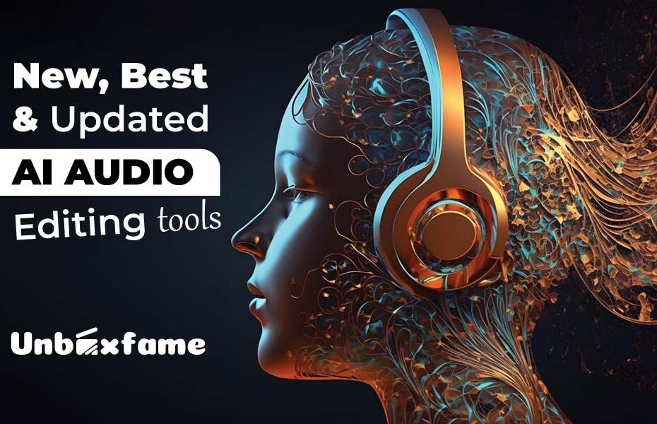 New, Best & Updated AI Audio Editing Tools