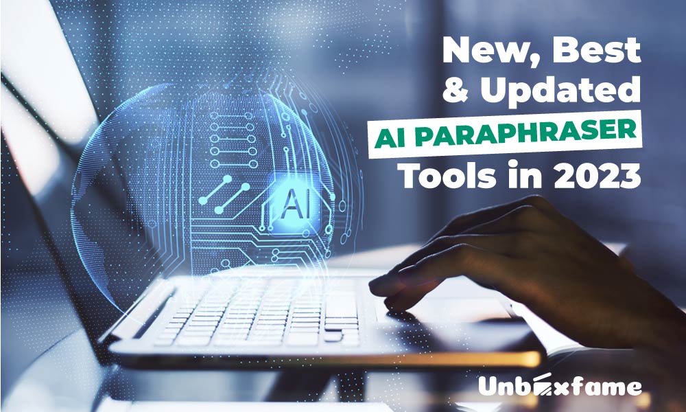 New, Best & Updated AI Paraphraser Tools in 2023
