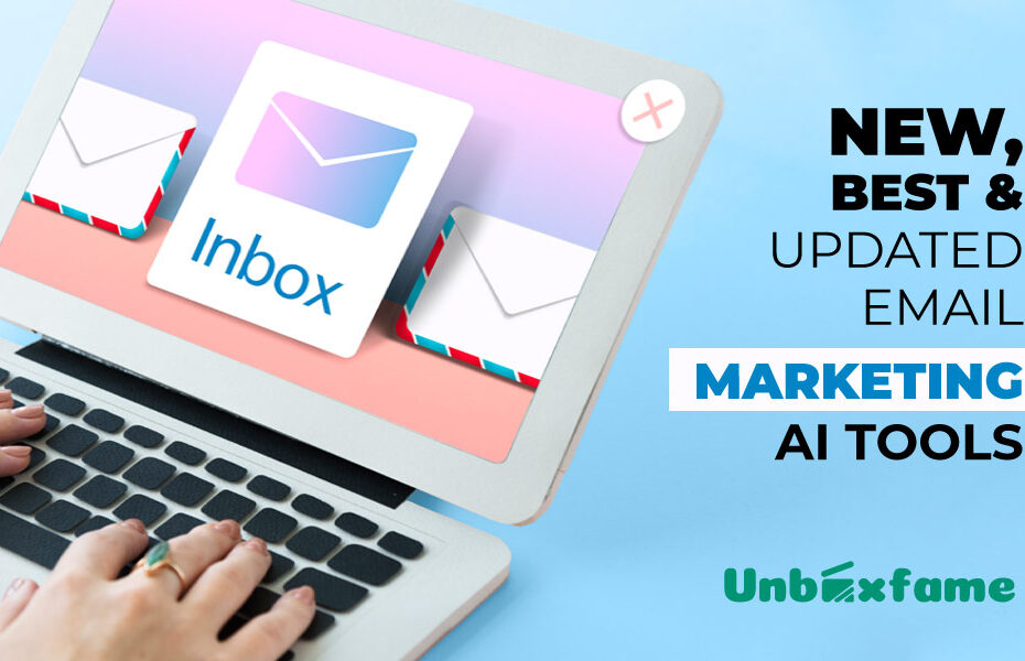 New, Best & Updated Email Marketing AI Tools