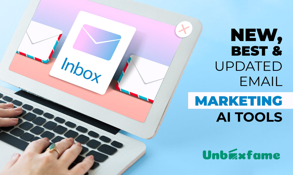 New, Best & Updated Email Marketing AI Tools