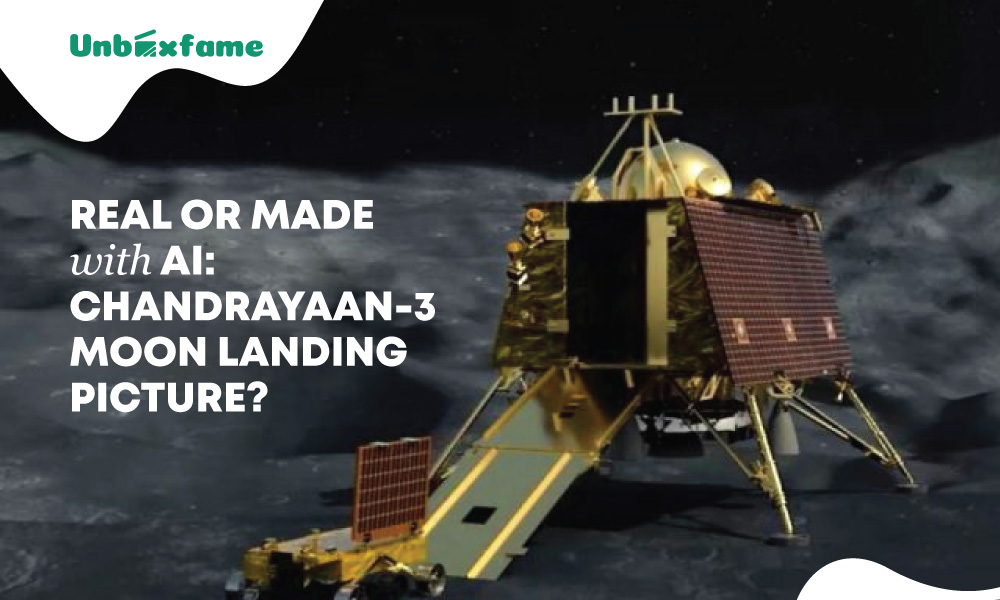 Real or Made with AI: Chandrayaan-3 Moon Landing Picture?