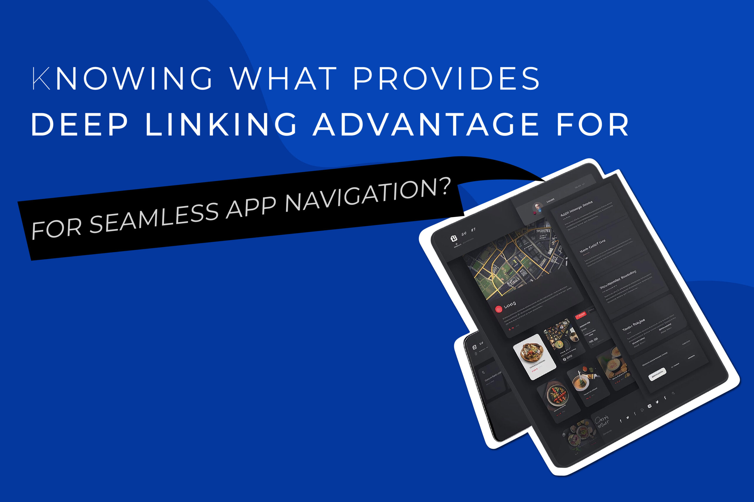 Enhancing the App experience with deep linking